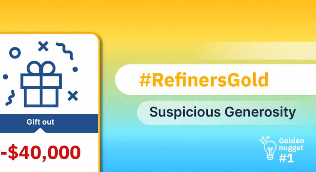 Refiners Gold Suspicious Generosity