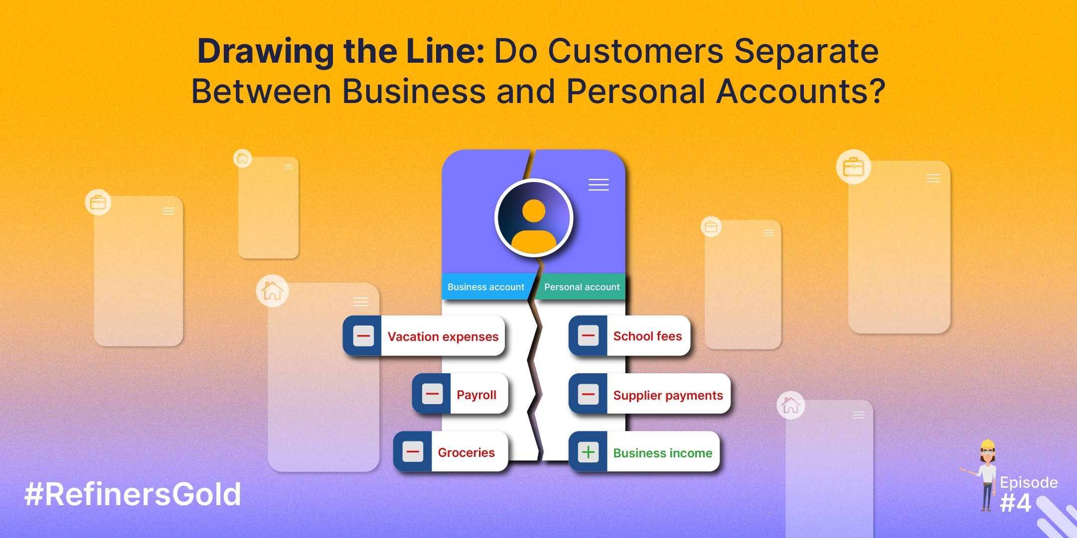 Do customers separate between business and personal accounts?